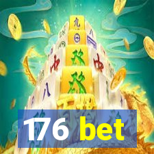 176 bet